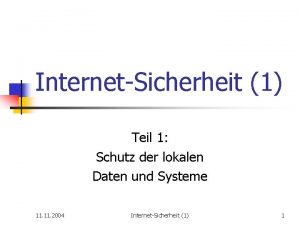 InternetSicherheit 1 Teil 1 Schutz der lokalen Daten