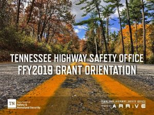 Monitoring Tennessee Highway Safety Office FFY 19 Grant