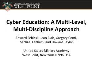 Cyber Education A MultiLevel MultiDiscipline Approach Edward Sobiesk