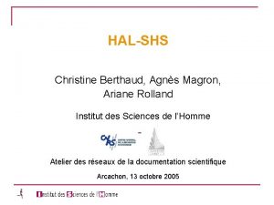 HALSHS Christine Berthaud Agns Magron Ariane Rolland Institut