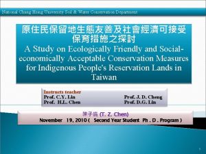 National Chung Hsing University Soil Water Conservation Department
