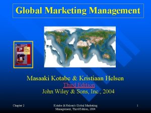 Global Marketing Management Masaaki Kotabe Kristiaan Helsen Third