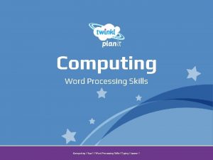 Computing Word Processing Skills Year One Computing Year