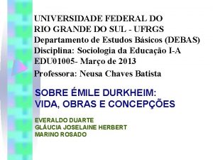 UNIVERSIDADE FEDERAL DO RIO GRANDE DO SUL UFRGS