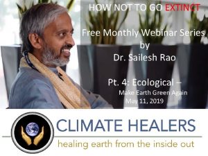HOW NOT TO GO EXTINCT Free Monthly Webinar
