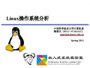 Linux 051287161312 xlanchenustc edu cn Spring 2011 v