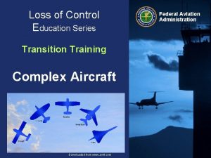 Loss of Control Education Series Transition Training Complex