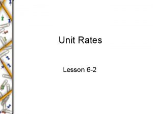 Unit Rates Lesson 6 2 Vocabulary A rate