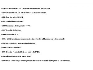 HITOS DEL DESARROLLO DE LAS MICROFINANZAS EN ARGENTINA