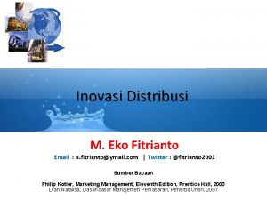 Inovasi Distribusi M Eko Fitrianto Email e fitriantoymail