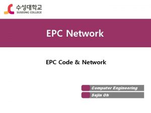 EPC Network EPC Code Network Computer Engineering Sejin