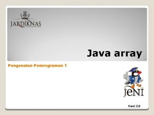 Java array Pengenalan Pemrograman 1 Versi 2 0