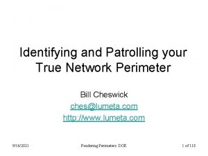 Identifying and Patrolling your True Network Perimeter Bill