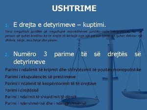 USHTRIME 1 E drejta e detyrimeve kuptimi Tersi