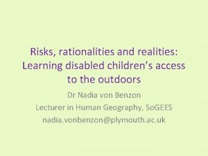 Risks rationalities and realities Learning disabled childrens access