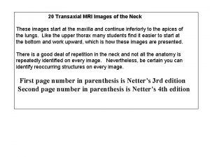 20 Transaxial MRI Images of the Neck These