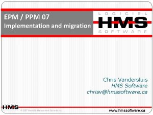 EPM PPM 07 Implementation and migration Chris Vandersluis