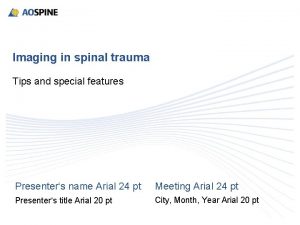 Imaging in spinal trauma Tips and special features