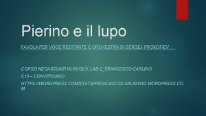 Pierino e il lupo FAVOLA PER VOCE RECITANTE