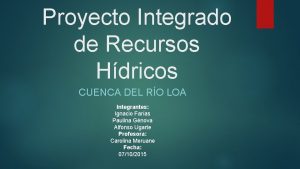 Proyecto Integrado de Recursos Hdricos CUENCA DEL RO