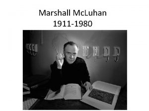 Marshall Mc Luhan 1911 1980 Influence Classical Rhetoric