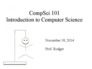 Comp Sci 101 Introduction to Computer Science November