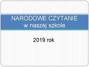 NARODOWE CZYTANIE w naszej szkole 2019 rok Prezydent