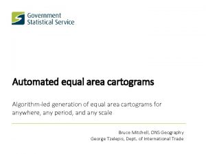 Automated equal area cartograms Algorithmled generation of equal