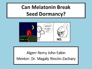 Can Melatonin Break Seed Dormancy Algerr Remy John