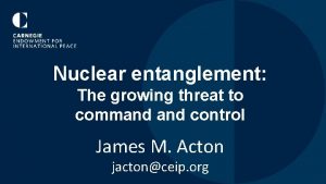 Nuclear entanglement The growing threat to command control
