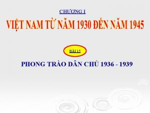 CHNG I BI 15 PHONG TRO D N