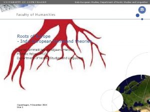 IndoEuropean Studies Department of Nordic Studies and Linguistics