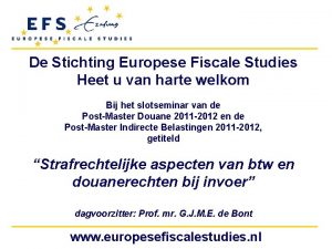 De Stichting Europese Fiscale Studies Heet u van