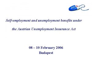 Selfemployment and unemployment benefits under the Austrian Unemployment