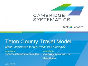 Teton County Travel Model Application for the Tribal