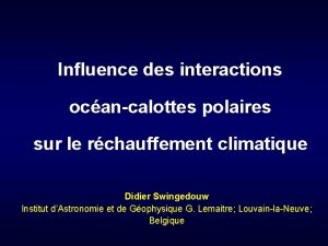 Influence des interactions ocancalottes polaires sur le rchauffement