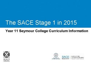 The SACE Stage 1 in 2015 Year 11