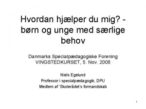 Hvordan hjlper du mig brn og unge med