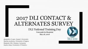 2017 DLI CONTACT ALTERNATES SURVEY DLI National Training