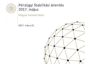 Pnzgyi Stabilitsi Jelents 2017 mjus Magyar Nemzeti Bank