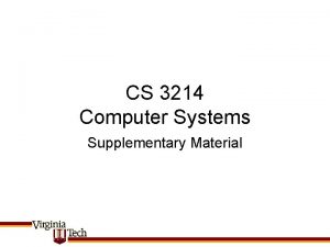 CS 3214 Computer Systems Supplementary Material NETWORK ADDRESS