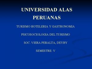 UNIVERSIDAD ALAS PERUANAS TURISMO HOTELERIA Y GASTRONOMIA PSICOSOCIOLOGIA