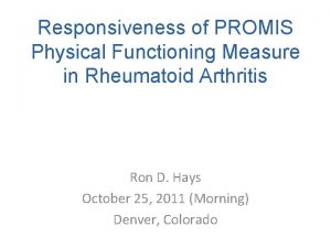Responsiveness of PROMIS Physical Functioning Measure in Rheumatoid