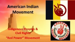 American Indian Movement Indigenous Peoples Civil Rights Red