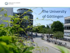 The University of Gttingen Profile of the University