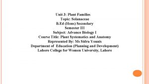 Unit 3 Plant Families Topic Solanaceae B Ed