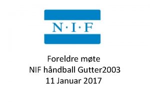 Foreldre mte NIF hndball Gutter 2003 11 Januar
