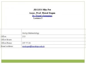 JEO 253 MinPet Assoc Prof Meral Dogan Dr