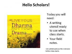 Hello Scholars Today you will need A writing