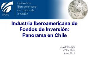 Industria Iberoamericana de Fondos de Inversin Panorama en